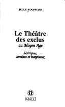 Le théâtre des exclus au Moyen Age