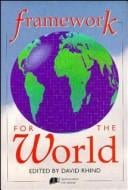 Framework for the world