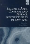 Security, arms control, and defence restructuring in East Asia
