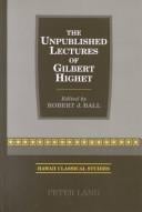 The unpublished lectures of Gilbert Highet