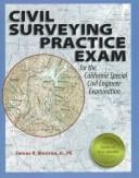 Civil surveying practice exam for the California Special Civil Engineer Examination