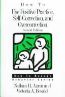 How to use positive practice, self-correction, and overcorrection