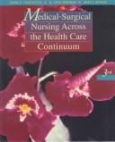 Medical-surgical nursing across the health care continuum