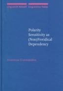 Polarity sensitivity as (non) veridical dependency