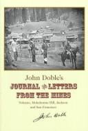 John Doble's journal and letters from the mines