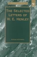 The selected letters of W.E. Henley