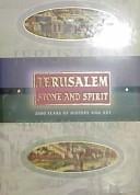 Jerusalem, stone and spirit