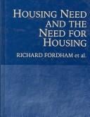 Housing need and the need for housing
