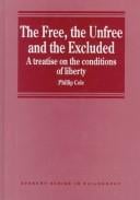The free, the unfree, and the excluded