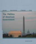 The politics of American government