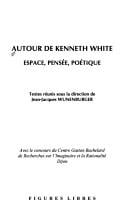 Autour de Kenneth White