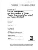 Proceedings of optical tomography and spectroscopy of tissue