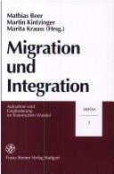 Migration und Integration (Stuttgarter Beitrage Zur Historischen Migrationsforschung (Sbhm))
