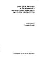 Zbrodnie nazizmu w świadomości i edukacji historycznej w Polsce i Niemczech