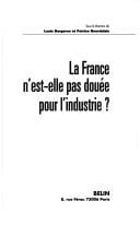 La France, n'est-elle pas douée pour l'industrie