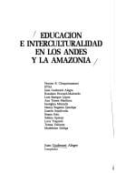 Educación e interculturalidad en los Andes y la Amazonía