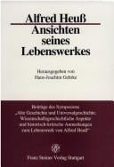 Alfred Heuß, Ansichten seines Lebenswerkes