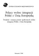 Polacy wobec integracji Polski z Unią Europejską