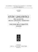 Studi linguistici per i 50 anni del Circolo linguistico fiorentino e i secondi mille dibattiti (1970-1995)