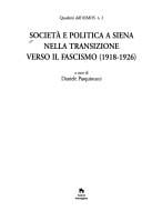 Società e politica a Siena nella transizione verso il fascismo (1918-1926)