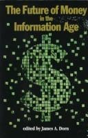 The future of money in the information age