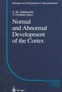 Normal and abnormal development of the cortex
