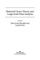Rational choice theory and large scale data analysis