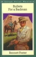 Bullets for a badman