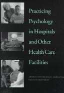 Practicing psychology in hospitals and other health care facilities