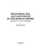 Measuring sex, age and death in the Roman empire