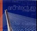 The architecture of bridge design