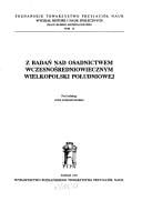 Z badań nad osadnictwem wczesnośredniowiecznym Wielkopolski południowej