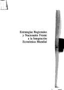 Estrategias regionales y nacionales frente a la integración económica mundial