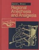 Regional anesthesia and analgesia