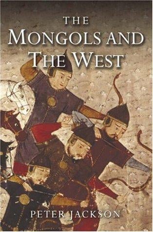 MONGOLS AND THE WEST, 1221-1410
