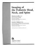 Imaging of the pediatric head, neck, and spine