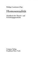 Homosexualität: Handbuch der Theorie- und Forschungsgeschichte (German Edition)