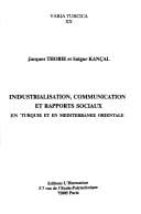 Industrialisation, communication et rapports sociaux