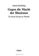 Gegen die Macht der Illusionen