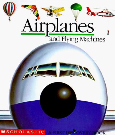Airplanes and flying machines