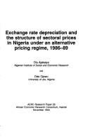 Exchange rate depreciation and the structure of sectoral prices in Nigeria under an alternative pricing regime, 1986-89