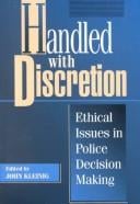 Handled with Discretion