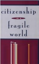 Citizenship in a fragile world
