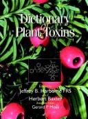Dictionary of Plant Toxins, Vol. 1: Phytotoxins (Volume 1)