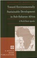 Toward Environmentally Sustainable Development in Sub-Saharan Africa: A World Bank Agenda (Development in Practice)