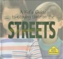 A kid’s guide to staying safe on the streets