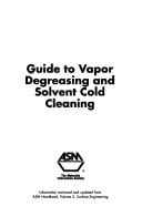 Guide to vapor degreasing and solvent cold cleaning