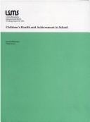 Children's health and achievement in school