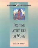 Positive attitudes at work