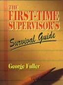 The first-time supervisor's survival guide
